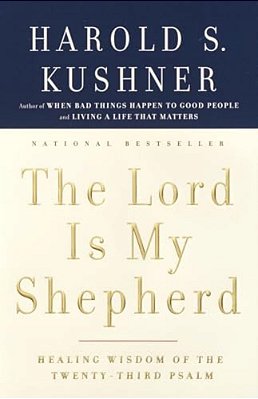 The Lord Is My Shepherd: Healing Wisdom Of The Twenty-Third Psalm-..