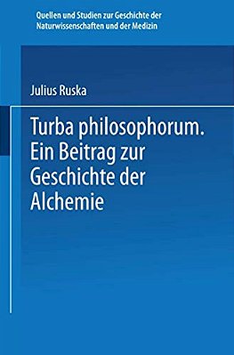 Turba Philosophorum: Ein Beitrag Zur Geschichte Der Alchemie-..