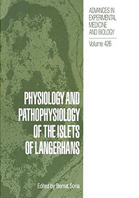 Physiology And Pathophysiology Of The Islets Of Langerhans-..