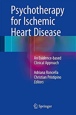 Psychotherapy For Ischemic Heart Disease: An Evidence-Based Clinical Approach-..