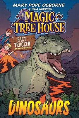 Magic Tree House Fact Tracker Graphic Novel: Dinosaurs-..