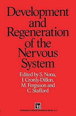 Development And Regeneration Of The Nervous System-..