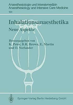 Inhalationsanaesthetika: Neue Aspekte. 2. Internationales Symposium-..