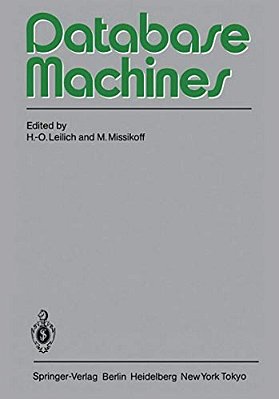 Database Machines: International Workshop Munich, September 1983-..