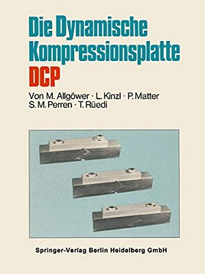 Die Dynamische Kompressionsplatte Dcp-..