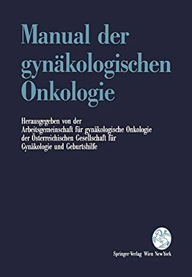 Manual Der Gynäkologischen Onkologie-..