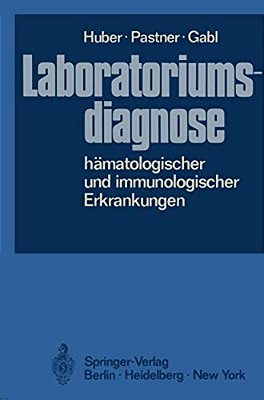 Laboratoriumsdiagnose Hämatologischer Und Immunologischer Erkrankungen-..