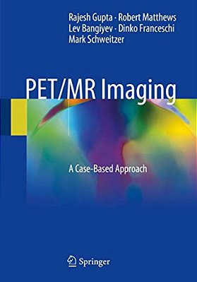 Pet/Mr Imaging: A Case-Based Approach-..