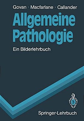 Allgemeine Pathologie: Ein Bilderlehrbuch-..