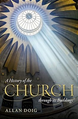 A History Of The Church Through Its Buildings-..