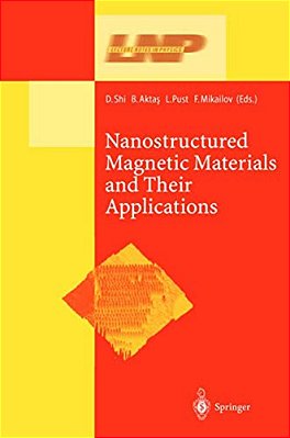 Nanostructured Magnetic Materials And Their Applications-..