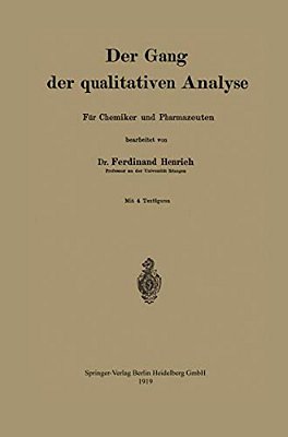 Der Gang Der Qualitativen Analyse: Für Chemiker Und Pharmazeuten-..