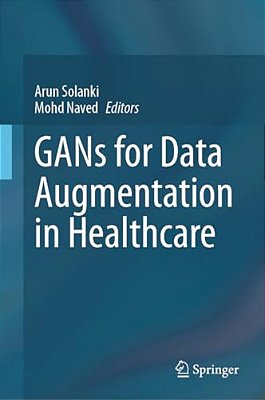 Gans For Data Augmentation In Healthcare-..