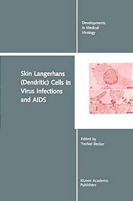 Skin Langerhans (Dendritic) Cells In Virus Infections And Aids-..