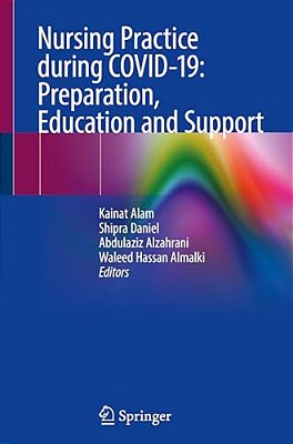 Nursing Practice During Covid-19: Preparation, Education And Support-..