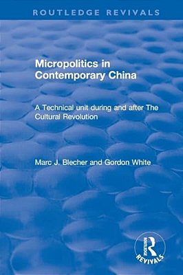 Micropolitics In Contemporary China-..