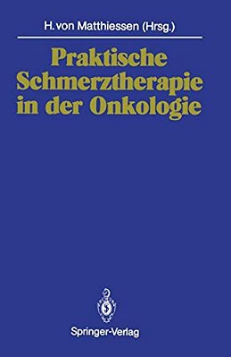 Praktische Schmerztherapie In Der Onkologie-..