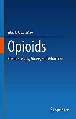 Opioids: Pharmacology, Abuse, And Addiction-..