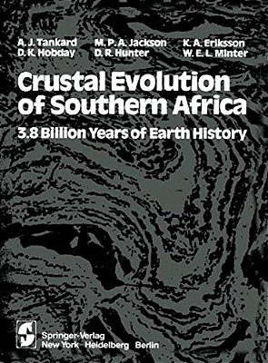 Crustal Evolution Of Southern Africa: 3.8 Billion Years Of Earth History-..