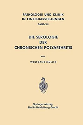 Die Serologie Der Chronischen Polyarthritis-..