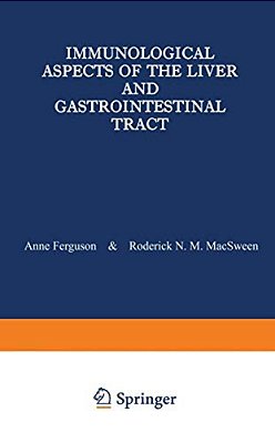 Immunological Aspects Of The Liver And Gastrointestinal Tract-..