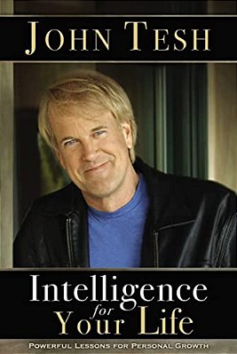 The Intelligence For Your Life: Powerful Lessons For Personal Growth-..