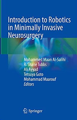 Introduction To Robotics In Minimally Invasive Neurosurgery-..