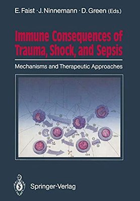 Immune Consequences Of Trauma, Shock, And Sepsis: Mechanisms And Therapeutic Approaches-..