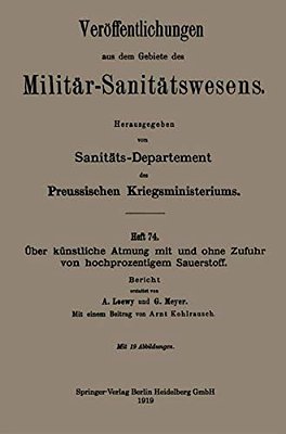 Über Künstliche Atmung Mit Und Ohne Zufuhr Von Hochprozentigem Sauerstoff: Bericht-..