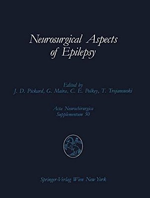 Neurosurgical Aspects Of Epilepsy: Proceedings Of The Fourth Advanced Seminar In Neurosurgical Research Of The European Association Of Neurosurgical S-..