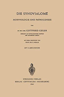 Die Synovialome: Morphologie Und Pathogenese-..