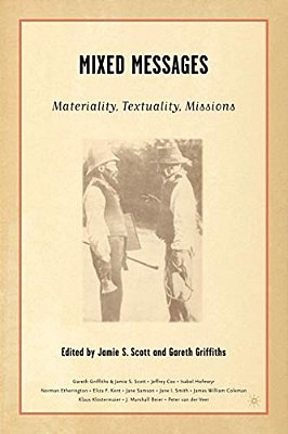 Mixed Messages: Materiality, Textuality, Missions-..
