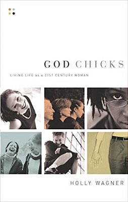 God Chicks: Living Life As A 21St Century Woman-..