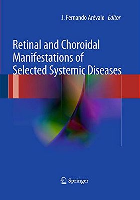 Retinal And Choroidal Manifestations Of Selected Systemic Diseases-..