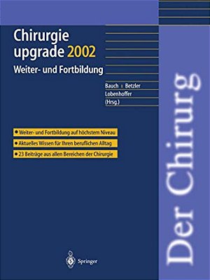 Chirurgie Upgrade 2002: Weiter- Und Fortbildung-..