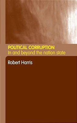 Political Corruption: In Beyond The Nation State-..