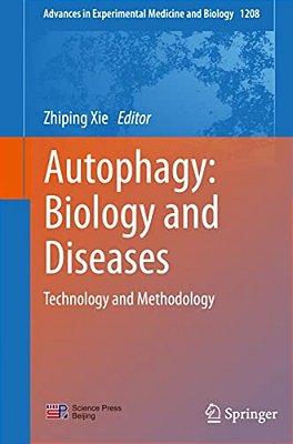 Autophagy: Biology And Diseases: Technology And Methodology-..