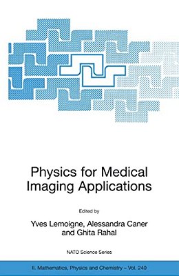 Physics For Medical Imaging Applications-..