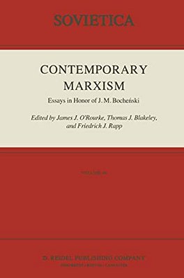 Contemporary Marxism: Essays In Honor Of J. M. Boche? Ski-..