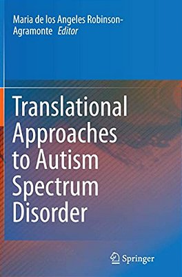 Translational Approaches To Autism Spectrum Disorder-..