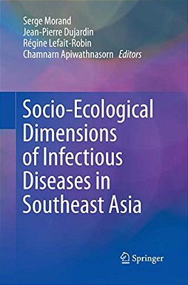 Socio-Ecological Dimensions Of Infectious Diseases In Southeast Asia-..