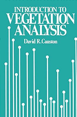 An Introduction To Vegetation Analysis: Principles, Practice And Interpretation-..