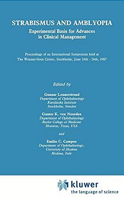 Strabismus And Amblyopia: Experimental Basis For Advances In Clinical Management (Wenner-Gren International Symposium Series, Vol 49)-..