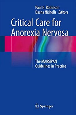 Critical Care For Anorexia Nervosa: The Marsipan Guidelines In Practice-..