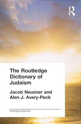 The Routledge Dictionary Of Judaism-..
