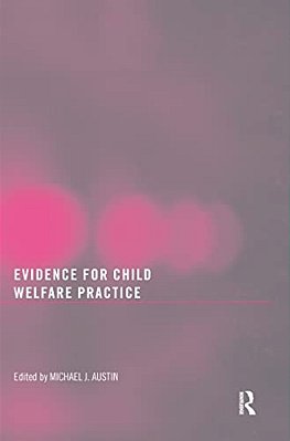Evidence For Child Welfare Practice-..