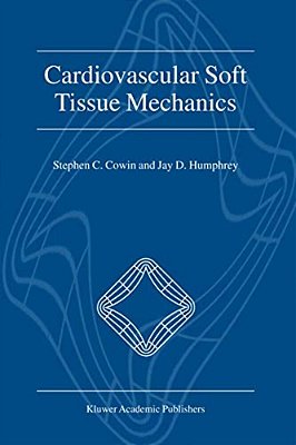 Cardiovascular Soft Tissue Mechanics-..
