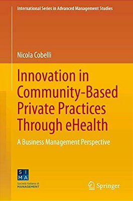 Innovation In Community-Based Private Practices Through Ehealth: A Business Management Perspective-..