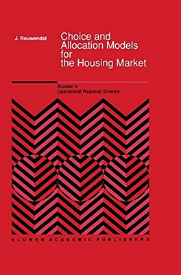 Choice And Allocation Models For The Housing Market-..