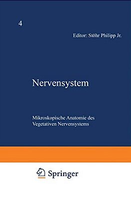 Nervensystem: Fünfter Teil Mikroskopische Anatomie Des Vegetativen Nervensystems-..